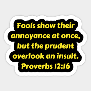 Bible Verse Proverbs 12:16 Sticker